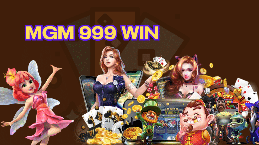 mgm 999 win